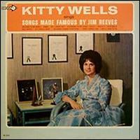 Kitty Wells - Kitty Wells Sings Songs Made Famous by Jim Reeves lyrics