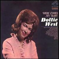 Dottie West - Here Comes My Baby lyrics