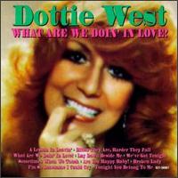 Dottie West - What Are We Doin' in Love lyrics