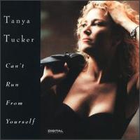 Tanya Tucker - Can't Run from Yourself lyrics