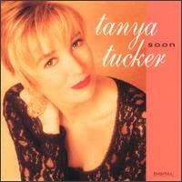 Tanya Tucker - Soon lyrics