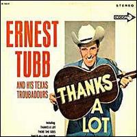 Ernest Tubb - Thanks a Lot lyrics