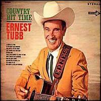 Ernest Tubb - Country Hit Time lyrics