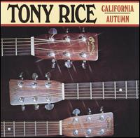Tony Rice - California Autumn lyrics