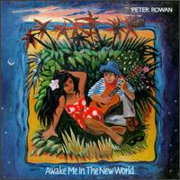 Peter Rowan - Awake Me in the New World lyrics