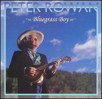 Peter Rowan - Bluegrass Boy [live] lyrics