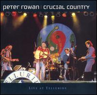 Peter Rowan - Crucial Country: Live At Telluride lyrics