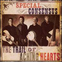The Special Consensus - Trail of Aching Hearts lyrics
