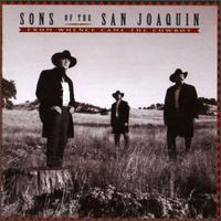 Sons of the San Joaquin - From Whence Came the Cowboy lyrics