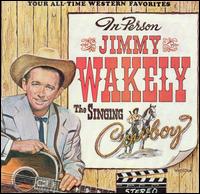 Jimmy Wakely - Singing Cowboy lyrics