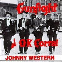 Johnny Western - Gunfight at O.K. Corral lyrics