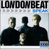Londonbeat - Speak lyrics