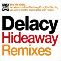 De'Lacy - Hideaway [Slip'n'Slide] lyrics