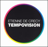 Etienne de Crecy - Tempovision lyrics