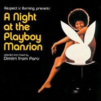 Dimitri from Paris - A Night at the Playboy Mansion lyrics