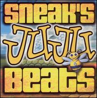DJ Sneak - Sneak's Ju Ju Beats lyrics
