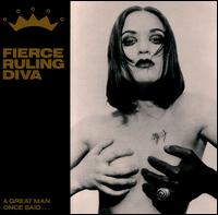 Fierce Ruling Diva - A Great Man Once Said lyrics