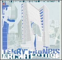 Terry Francis - Architecture lyrics