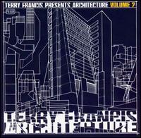 Terry Francis - Architecture, Vol. 2 [US] lyrics