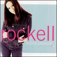 Rockell - Instant Pleasure lyrics