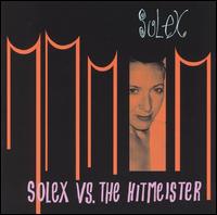Solex - Solex Vs. The Hitmeister lyrics