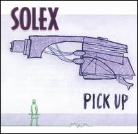 Solex - Pick Up lyrics