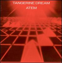 Tangerine Dream - Atem lyrics