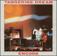 Tangerine Dream - Encore [live] lyrics