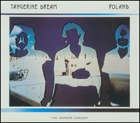 Tangerine Dream - Poland: The Warsaw Concert [live] lyrics