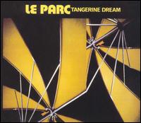 Tangerine Dream - Le Parc lyrics