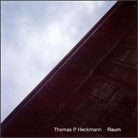 Thomas P. Heckmann - Raum lyrics