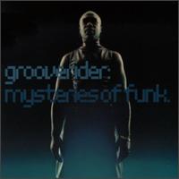 Grooverider - Mysteries of Funk [2-CD] lyrics