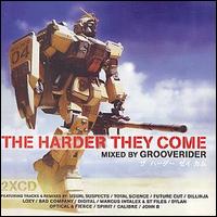 Grooverider - The Harder They Come lyrics