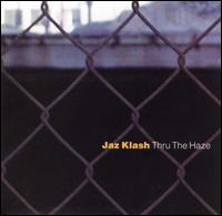 Jaz Klash - Thru the Haze lyrics