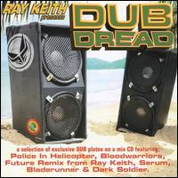 Ray Keith - Dub Dread lyrics
