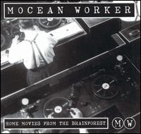 Mocean Worker - Home Movies from the Brain Forest lyrics
