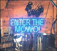 Mocean Worker - Enter the Mowo! lyrics