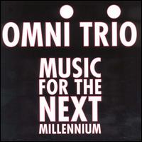 Omni Trio - Music for the Next Millennium lyrics