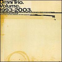 Omni Trio - Volume 1993-2003 lyrics