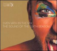 Sven Vth - In the Mix: The Sound of the Sixth Season lyrics