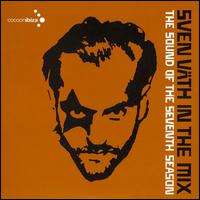 Sven Vth - In the Mix: The Sound of the Seventh Season lyrics