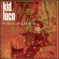Kid Loco - Prelude to a Grand Love Story lyrics