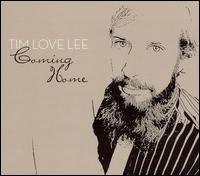 Tim "Love" Lee - Coming Home lyrics