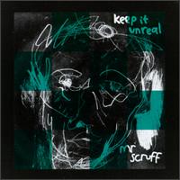 Mr. Scruff - Keep It Unreal lyrics