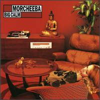 Morcheeba - Big Calm lyrics