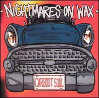 Nightmares on Wax - Carboot Soul lyrics