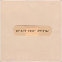 Peace Orchestra - Peace Orchestra lyrics