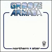 Groove Armada - Northern Star lyrics