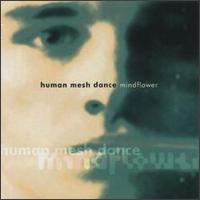 Human Mesh Dance - Mindflower lyrics