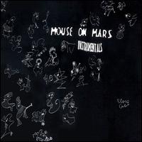 Mouse on Mars - Instrumentals lyrics